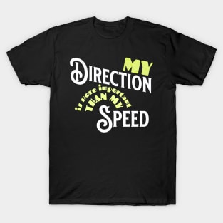 Direction VS Speed T-Shirt